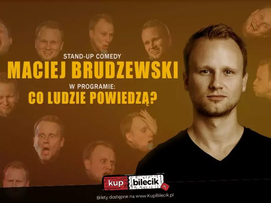 Stand-up: Maciej Brudzewski w Rzeszowie - Co ludzie powiedzą?