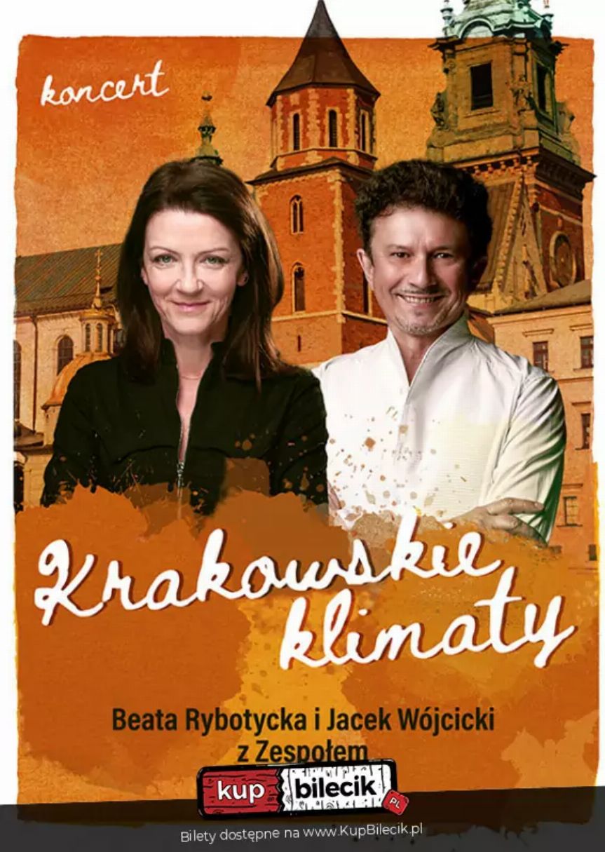 Krakowskie Klimaty - Koncert Beaty Rybotyckiej i Jacka Wójcickiego w Rzeszowie