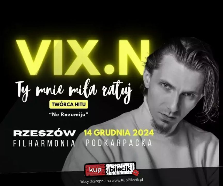 Koncert Vix.N w Filharmonii Podkarpackiej - Rzeszów, 14 grudnia