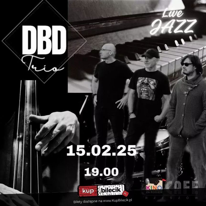 DBD Trio Jazz Live w Rzeszowie! 15 lutego